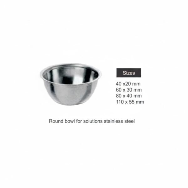 Round Bowl For Solutions, Stainless Steel | NJ Medical Instruments